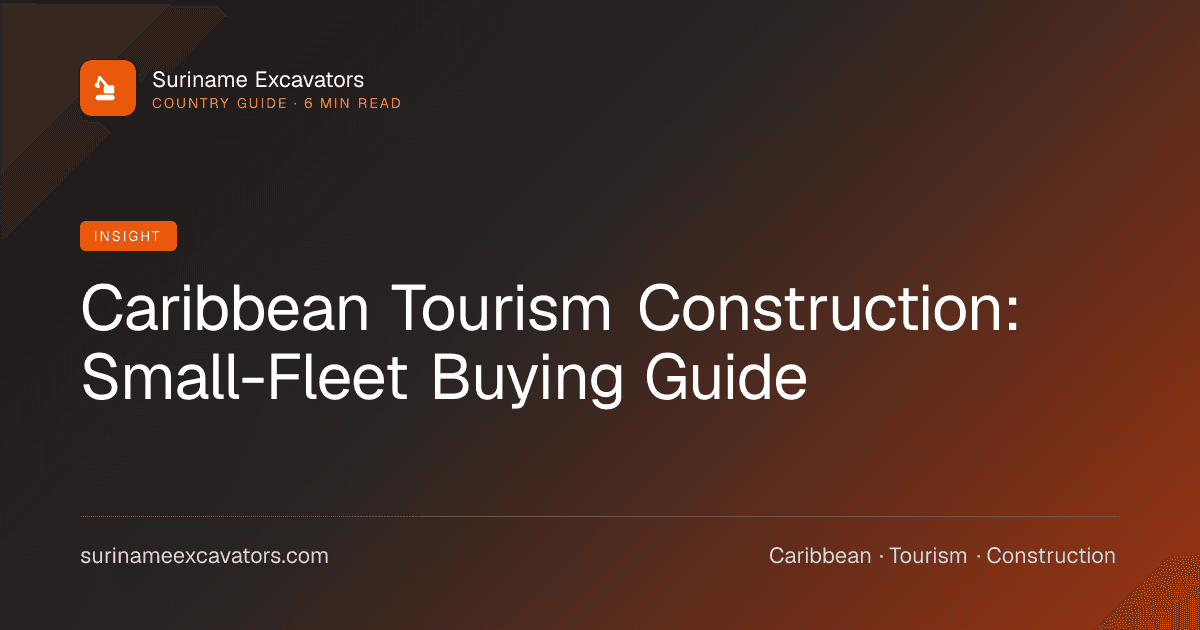 Caribbean Tourism Construction: Small-Fleet Buying Guide