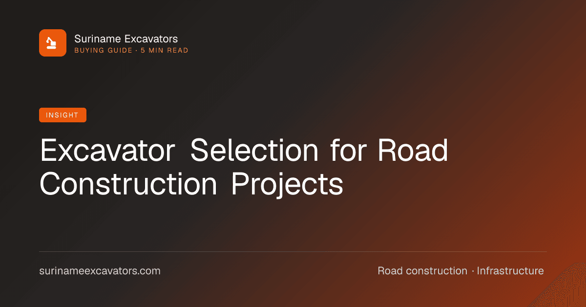 Excavator Selection for Road Construction Projects
