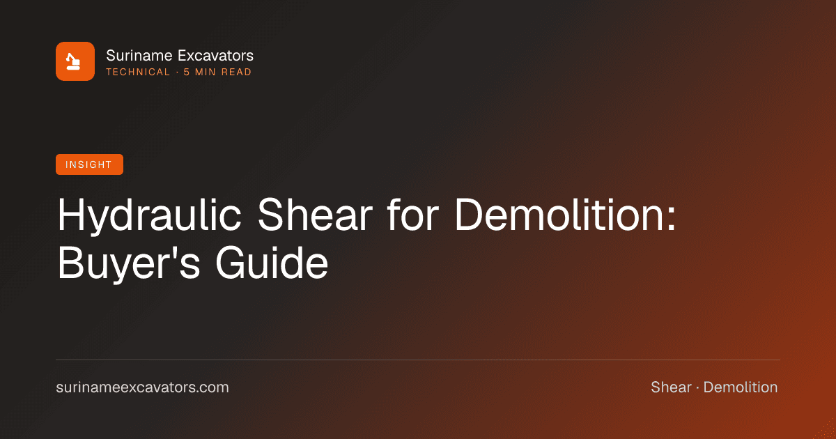 Hydraulic Shear for Demolition: Buyer's Guide