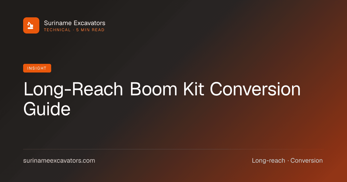 Long-Reach Boom Kit Conversion Guide