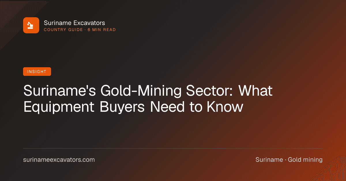 Suriname's Gold-Mining Sector: What Equipment Buyers Need to Know